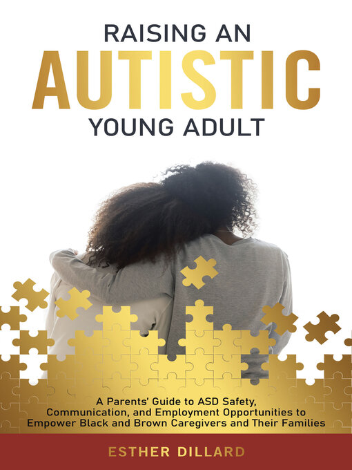 Title details for Raising an Autistic Young Adult by Esther Dillard - Available